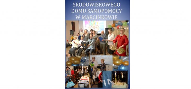 Gazetka urodzinowa Środowiskowego Domu Samopomocy w Marcinkowie